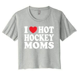 I Heart Hot Hockey Moms Funny I Love Moms Gift Women's Crop Top Tee