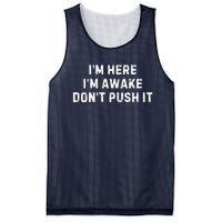 IM Here IM Awake DonT Push It Mesh Reversible Basketball Jersey Tank