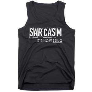 Its How I Hug Funny Witty Smart Pessimist Tank Top