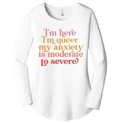 Im Here Im Queer My Anxiety Is Moderate To Severe LGBT Women's Perfect Tri Tunic Long Sleeve Shirt