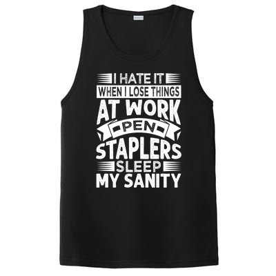 I Hate It When I Lose Things At Work Pen Staplers Sleep Gift PosiCharge Competitor Tank