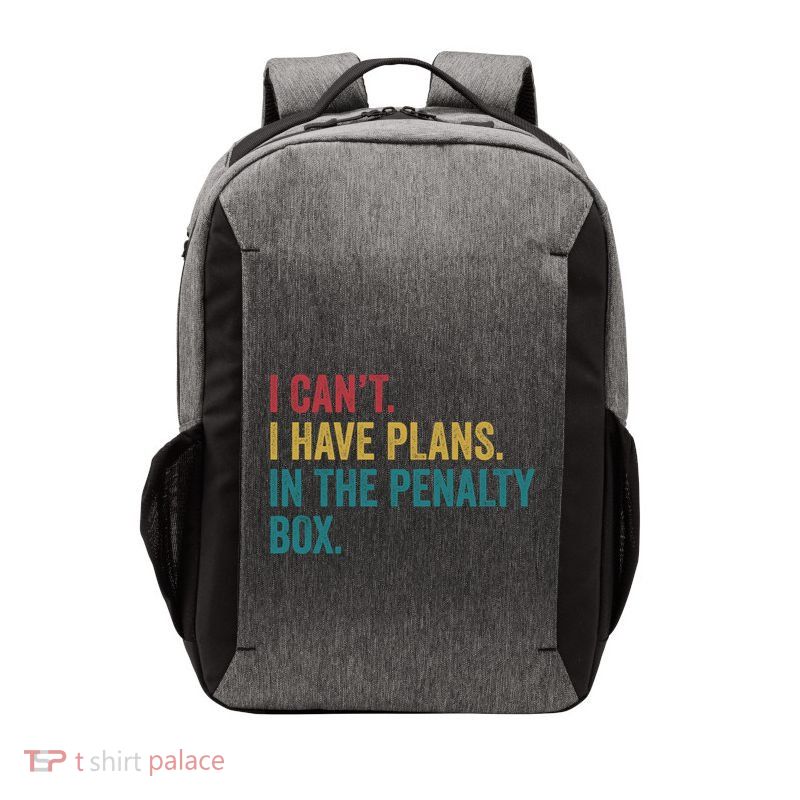 Ice Hockey I Have Plans In The Penalty Box Funny Cute Gift Vector Backpack