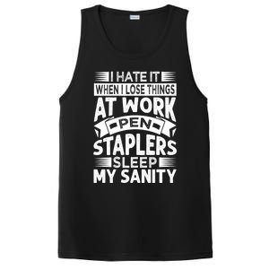 I Hate It When I Lose Things At Work Pen Staplers Sleep Cool Gift PosiCharge Competitor Tank