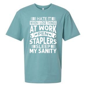 I Hate It When I Lose Things At Work Pen Staplers Sleep Cool Gift Sueded Cloud Jersey T-Shirt