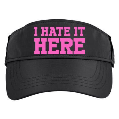 I Hate It Here Adult Drive Performance Visor