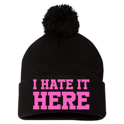 I Hate It Here Pom Pom 12in Knit Beanie