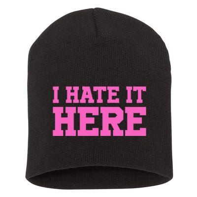 I Hate It Here Short Acrylic Beanie