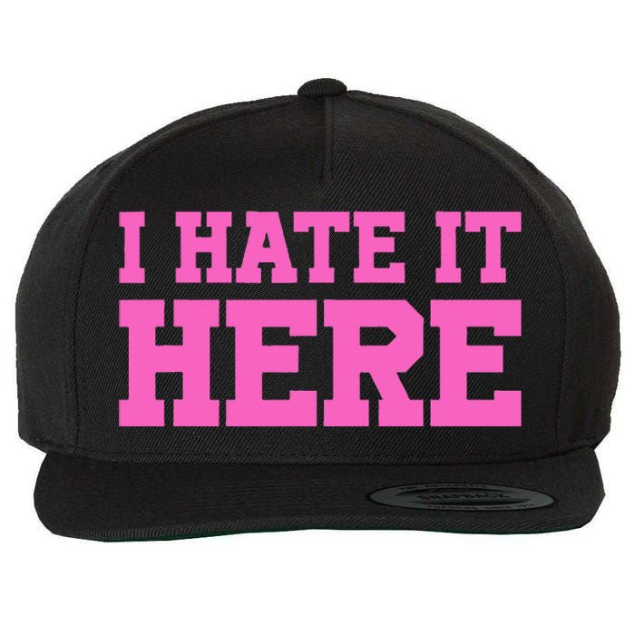 I Hate It Here Wool Snapback Cap