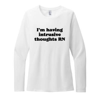 I’m Having Intrusive Thoughts Rn Womens CVC Long Sleeve Shirt