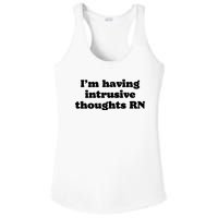 I’m Having Intrusive Thoughts Rn Ladies PosiCharge Competitor Racerback Tank