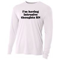 I’m Having Intrusive Thoughts Rn Cooling Performance Long Sleeve Crew