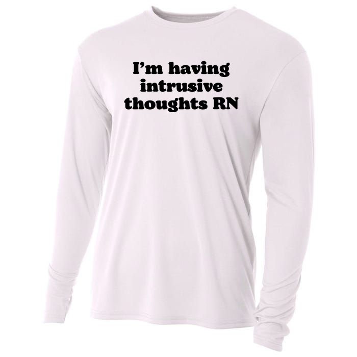 I’m Having Intrusive Thoughts Rn Cooling Performance Long Sleeve Crew