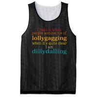 I Hate It When People Accuse Me Of Lollygagging Quote Mesh Reversible Basketball Jersey Tank