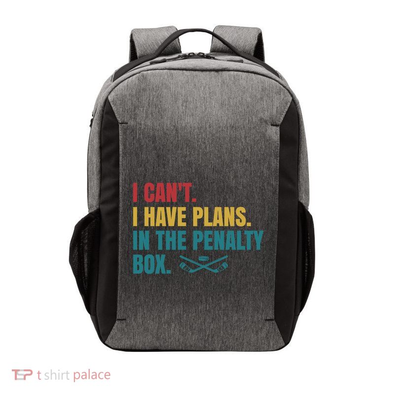 Ice Hockey I Have Plans In The Penalty Box Funny Cool Gift Vector Backpack
