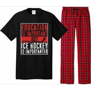 Ice Hockey Importanter Than Education Ice Hockey Player Gift Pajama Set