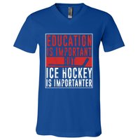 Ice Hockey Importanter Than Education Ice Hockey Player Gift V-Neck T-Shirt