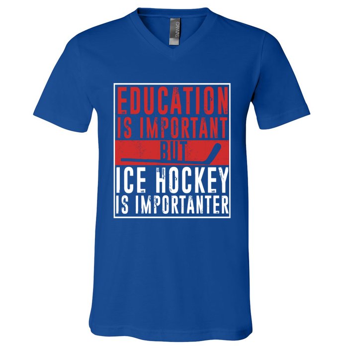 Ice Hockey Importanter Than Education Ice Hockey Player Gift V-Neck T-Shirt