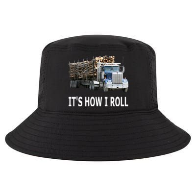 It's How I Roll Logging Truck Gift Cool Comfort Performance Bucket Hat