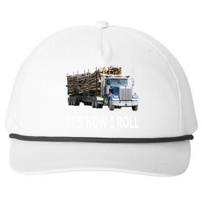 It's How I Roll Logging Truck Gift Snapback Five-Panel Rope Hat