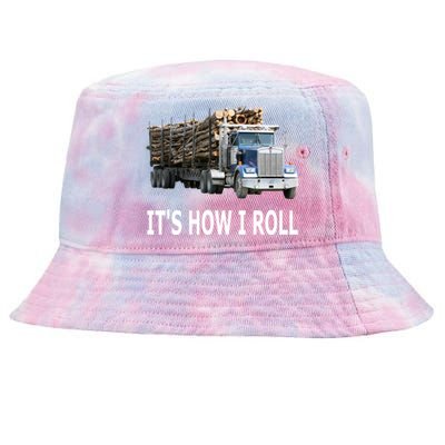 It's How I Roll Logging Truck Gift Tie-Dyed Bucket Hat