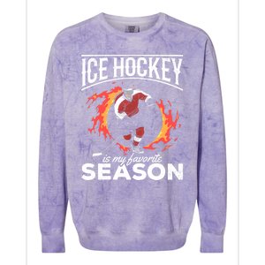 Ice Hockey Is My Favorite Season I Hockey Player Ice Hockey Gift Colorblast Crewneck Sweatshirt