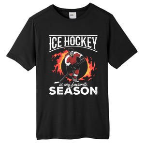 Ice Hockey Is My Favorite Season I Hockey Player Ice Hockey Gift Tall Fusion ChromaSoft Performance T-Shirt