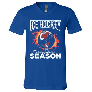 Ice Hockey Is My Favorite Season I Hockey Player Ice Hockey Gift V-Neck T-Shirt