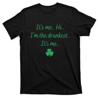 It's-Me Hi I'm The Drunkest It's-Me T-Shirt