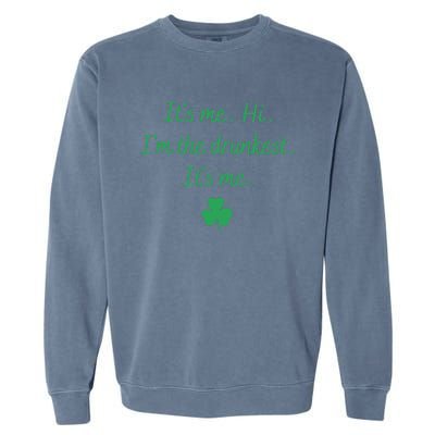 It's-Me Hi I'm The Drunkest It's-Me Garment-Dyed Sweatshirt