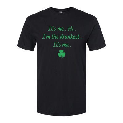 It's-Me Hi I'm The Drunkest It's-Me Softstyle CVC T-Shirt