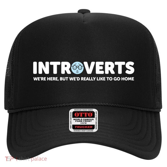 Introverts Here High Crown Mesh Back Trucker Hat