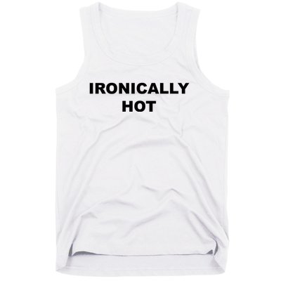 Ironically Hot Tank Top