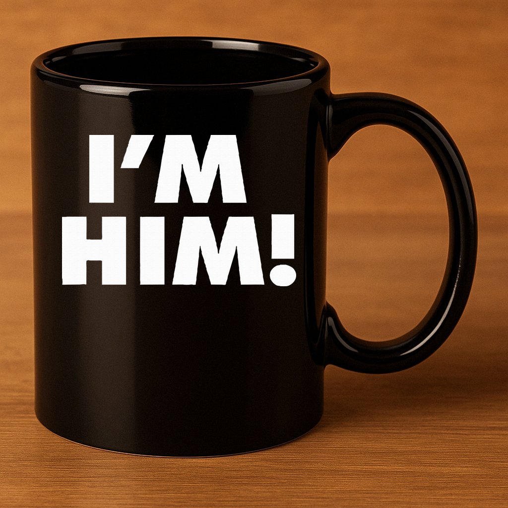 IM Him 11oz C Handle Ceramic Mug
