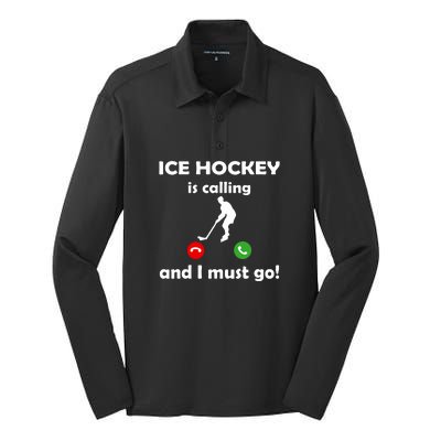 Ice Hockey Is Calling And I Must Go Father's Day Gift Silk Touch Performance Long Sleeve Polo