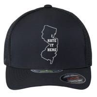 I Hate It Here New Jersey Nj State Joke Flexfit Unipanel Trucker Cap