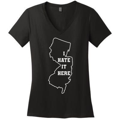 I Hate It Here New Jersey Nj State Joke Women's V-Neck T-Shirt