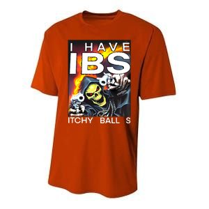 I Have Ibs Itchy Balls Performance Sprint T-Shirt