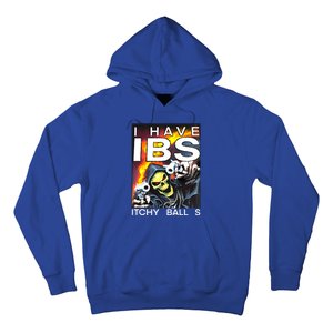 I Have Ibs Itchy Balls Hoodie