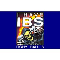 I Have Ibs Itchy Balls Bumper Sticker