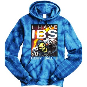 I Have Ibs Itchy Balls Tie Dye Hoodie