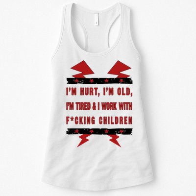 Im Hurt Im Old Im Tired I Work With Fcking Children Punk Womens Tank Top