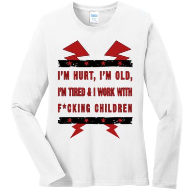 Im Hurt Im Old Im Tired I Work With Fcking Children Punk Ladies Long Sleeve Shirt