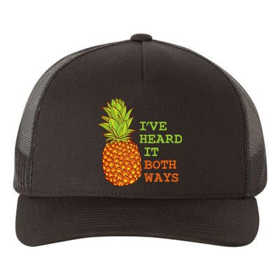 I’ve Heard It Both Ways Psych Pineapple Lover Yupoong Adult 5-Panel Trucker Hat