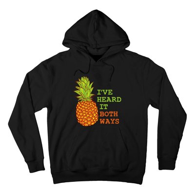 I’ve Heard It Both Ways Psych Pineapple Lover Hoodie