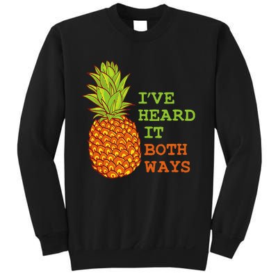 I’ve Heard It Both Ways Psych Pineapple Lover Sweatshirt