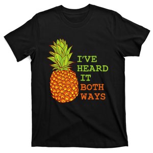 I’ve Heard It Both Ways Psych Pineapple Lover T-Shirt