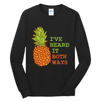 I’ve Heard It Both Ways Psych Pineapple Lover Tall Long Sleeve T-Shirt