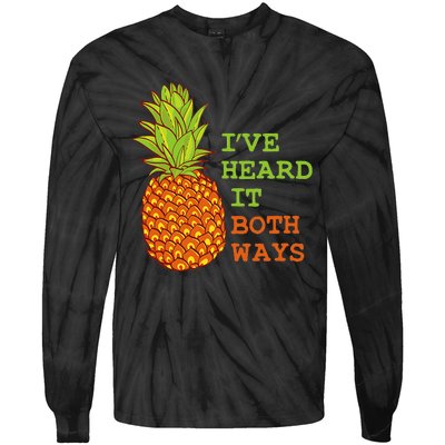 I’ve Heard It Both Ways Psych Pineapple Lover Tie-Dye Long Sleeve Shirt