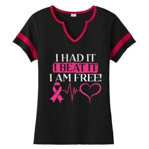 I Had It I Beat It I Am Free Breast Cancer Survivor Ladies Halftime Notch Neck Tee