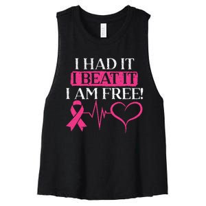 I Had It I Beat It I Am Free Breast Cancer Survivor Women's Racerback Cropped Tank